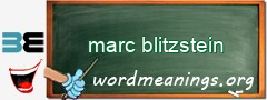WordMeaning blackboard for marc blitzstein